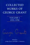 Collected Works of George Grant cover