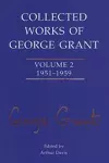 Collected Works of George Grant cover