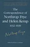 The Correspondence of Northrop Frye and Helen Kemp, 1932-1939 cover
