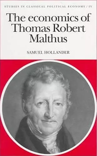 The Economics of Thomas Robert Malthus cover