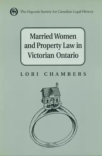 Married Women and the Law of Property in Victorian Ontario cover