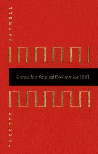 Canadian Annual Review of Politics and Public Affairs 1961 cover