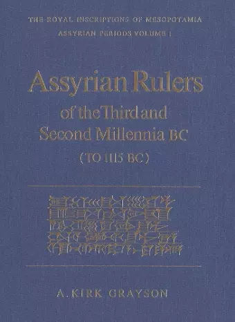 Assyrian Rulers of the Third and Second Millenia BC (To 1115 BC) cover