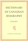 Dictionary of Canadian Biography / Dictionaire Biographique du Canada cover