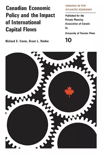 Canadian Economic Policy and the Impact of International Capital Flows cover