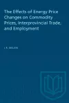 The Effects of Energy Price Changes on Commodity Prices, Interprovincial Trade, and Employment cover