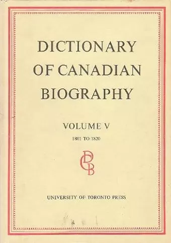 Dictionary of Canadian Biography / Dictionaire Biographique du Canada cover