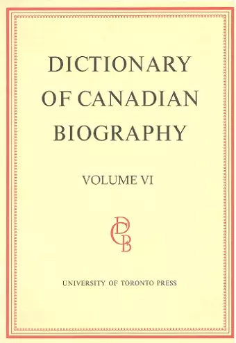 Dictionary of Canadian Biography / Dictionaire Biographique du Canada cover