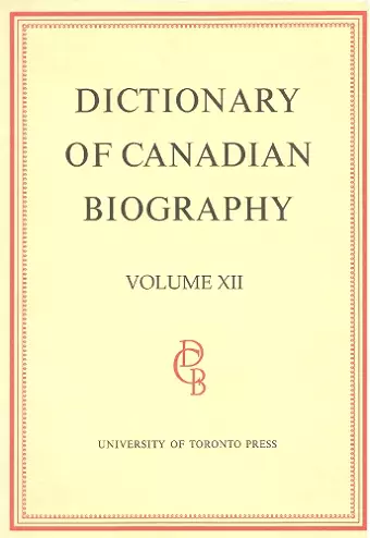 Dictionary of Canadian Biography / Dictionaire Biographique du Canada cover