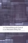 The National Research Council in The Innovation Policy Era cover