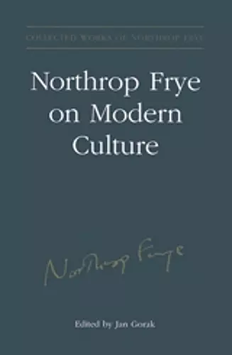 Northrop Frye on Modern Culture cover