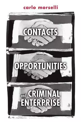 Contacts, Opportunities, and Criminal Enterprise cover