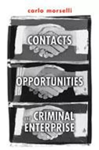 Contacts, Opportunities, and Criminal Enterprise cover