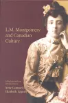 L.M. Montgomery and Canadian Culture cover