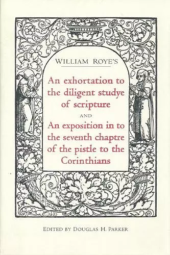 An exhortation to the diligent studye of scripture and An exposition into the seventh chaptre of the pistle to the Corinthians cover