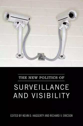 The New Politics of Surveillance and Visibility cover