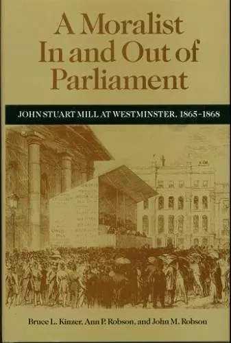 A Moralist In and Out of Parliament cover