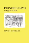 Pioneer Days in Upper Canada cover