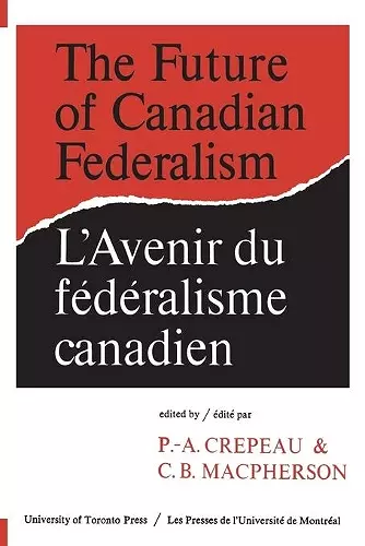 Future of Canadian Federalism cover