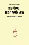 Mediaeval Monasticism cover