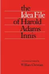 The Idea File of Harold Adams Innis cover