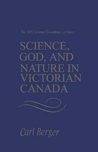 Science, God, and Nature in Victorian Canada cover