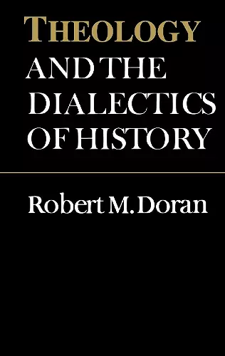 Theology and the Dialectics of History cover