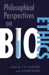 Philosophical Perspectives on Bioethics cover