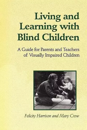 Living and Learning with Blind Children cover