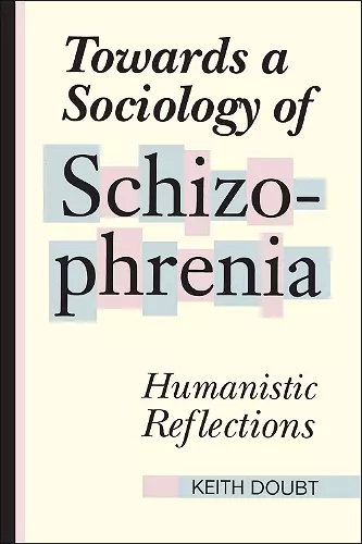 Towards a Sociology of Schizophrenia cover