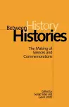 Between History and Histories cover