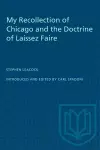 My Recollection of Chicago and the Doctrine of Laissez Faire cover