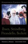 Modernism in European Drama: Ibsen, Strindberg, Pirandello, Beckett cover