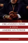 Organized Crime and American Power cover