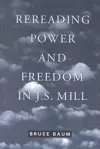 Rereading Power and Freedom in J.S. Mill cover