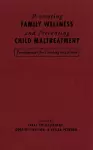 Promoting Family Wellness and Preventing Child Maltreatment cover