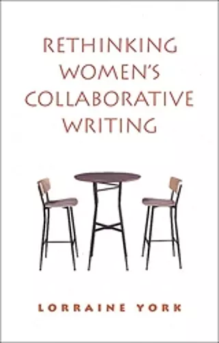 Rethinking Women's Collaborative Writing cover