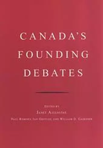 Canada's Founding Debates cover