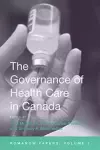 The Governance of Health Care in Canada cover