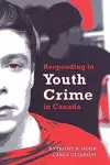 Responding to Youth Crime in Canada cover