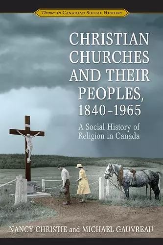 Christian Churches and Their Peoples, 1840-1965 cover