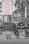 Women, Property, and the Letters of the Law in Early Modern England cover