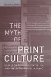 The Myth of Print Culture cover