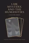 Law, Mystery, and the Humanities cover