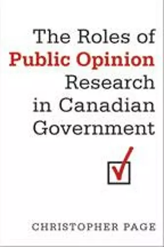 The Roles of Public Opinion Research in Canadian Government cover