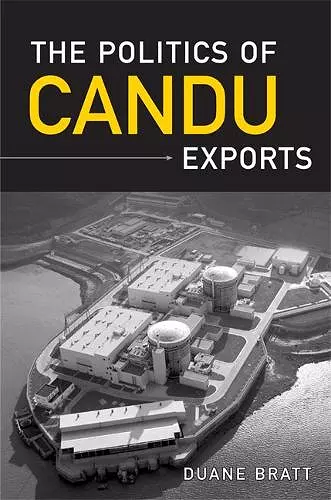 The Politics of CANDU Exports cover