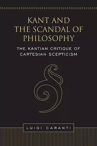 Kant and the Scandal of Philosophy cover