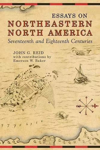 Essays on Northeastern North America, 17th & 18th Centuries cover