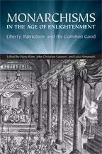 Monarchisms in the Age of Enlightenment cover