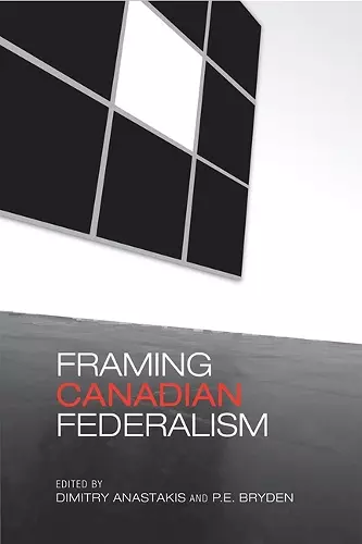 Framing Canadian Federalism cover